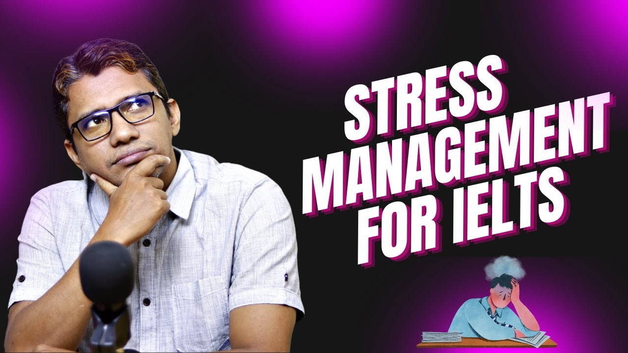 Stress Management for IELTS